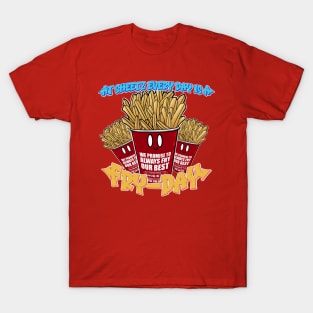 At Sheetz Everyday is a Fry-Day! T-Shirt